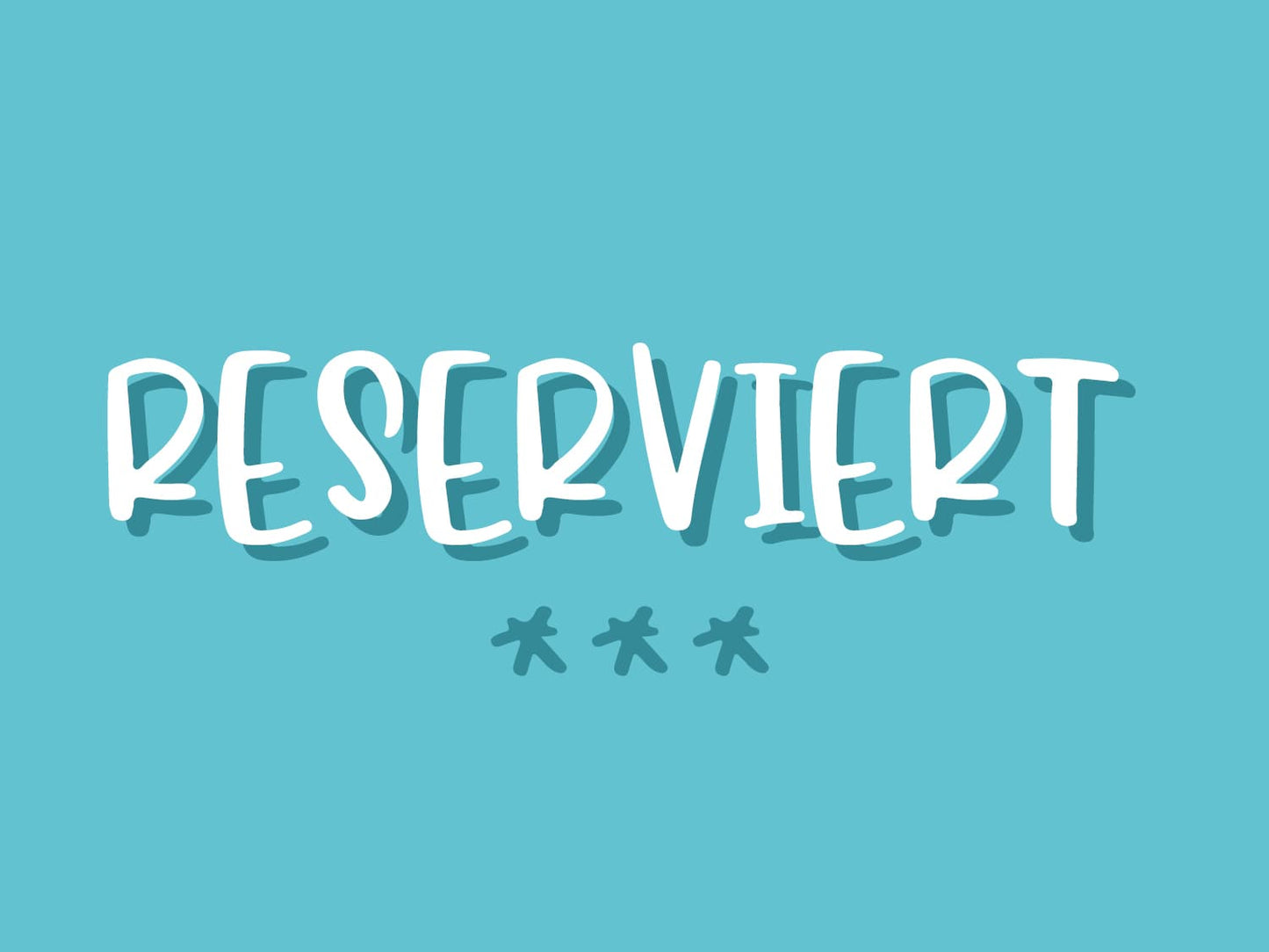 RESERVIERT