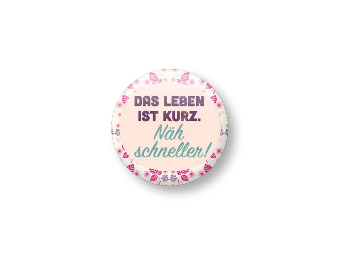 button-zum-anstecken-strickimicki-das-leben-ist-kurz-naeh-schneller