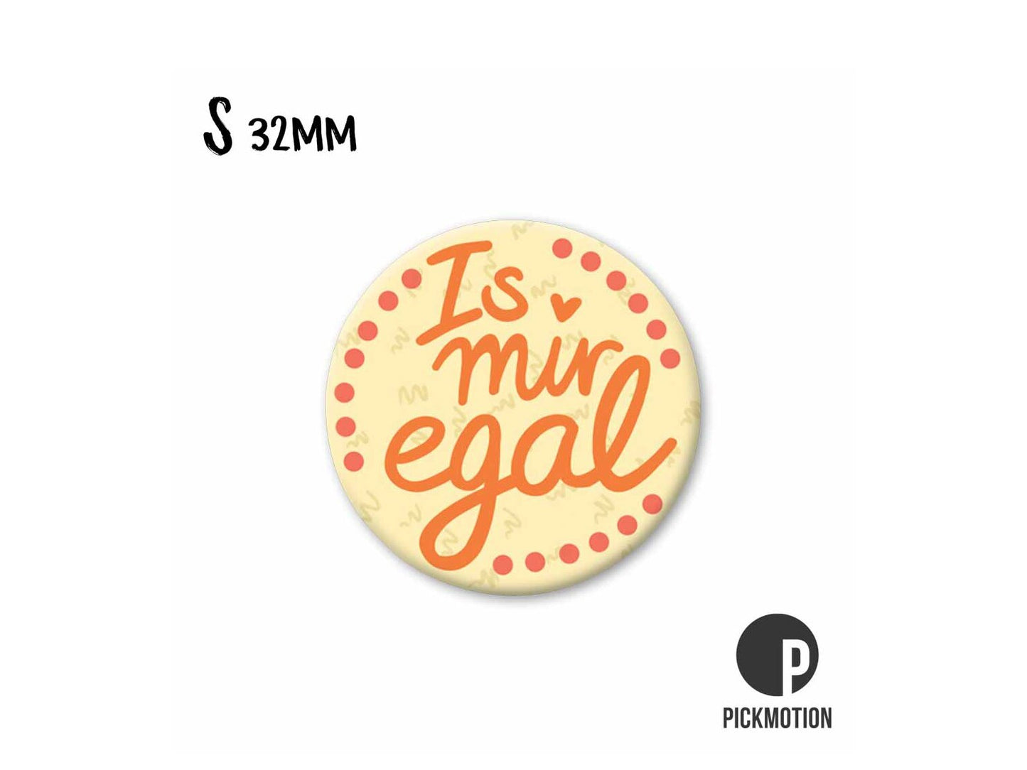 Magnet, Pickmotion - 32 mm - I don't care