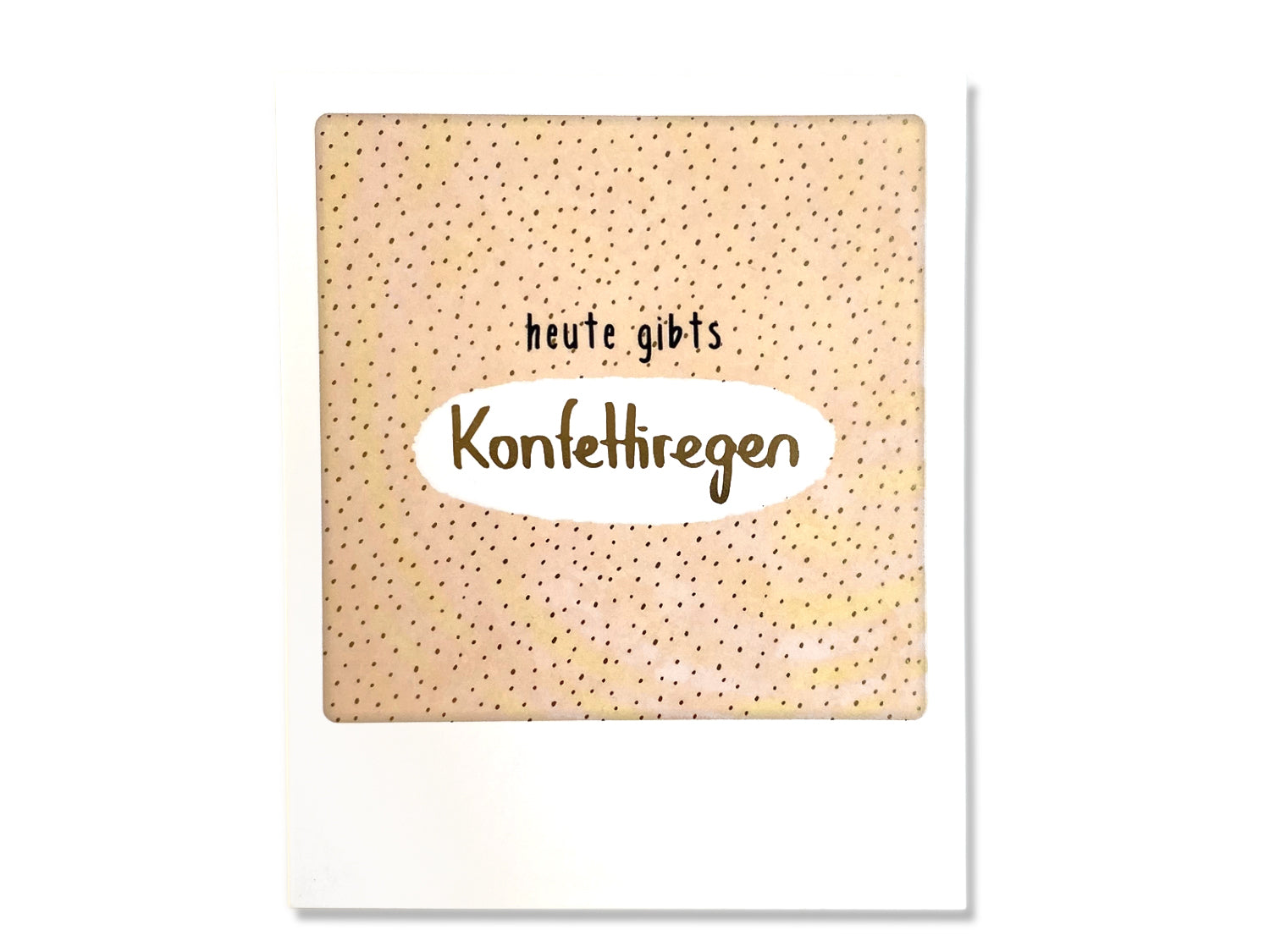 Konfetti Postkarte kaufen - Illustration mit dem Text 'heute gibt's Konfettiregen' in goldener Schrift.