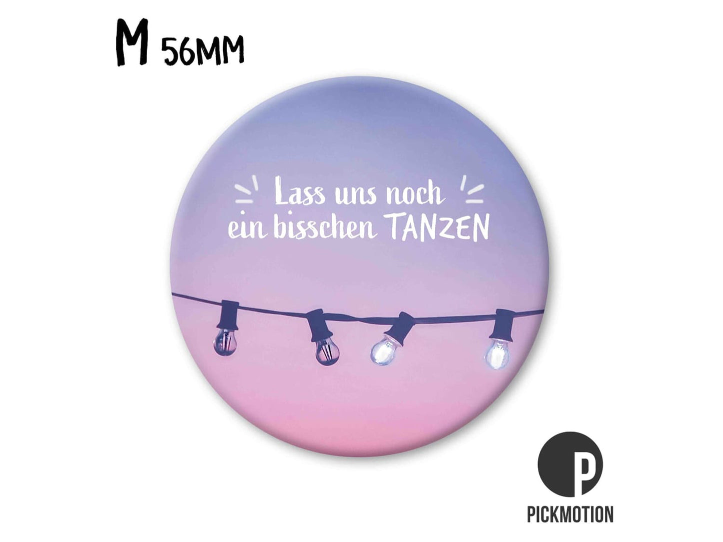 pickmotion-magnet-56-mm-lass-uns-noch-ein-bisschen-tanzen