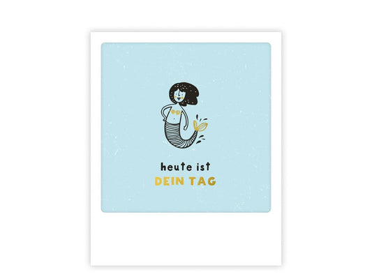 postkarte-polaroid-geschenk-karte-heute-ist-dein-tag-meerjungfrau