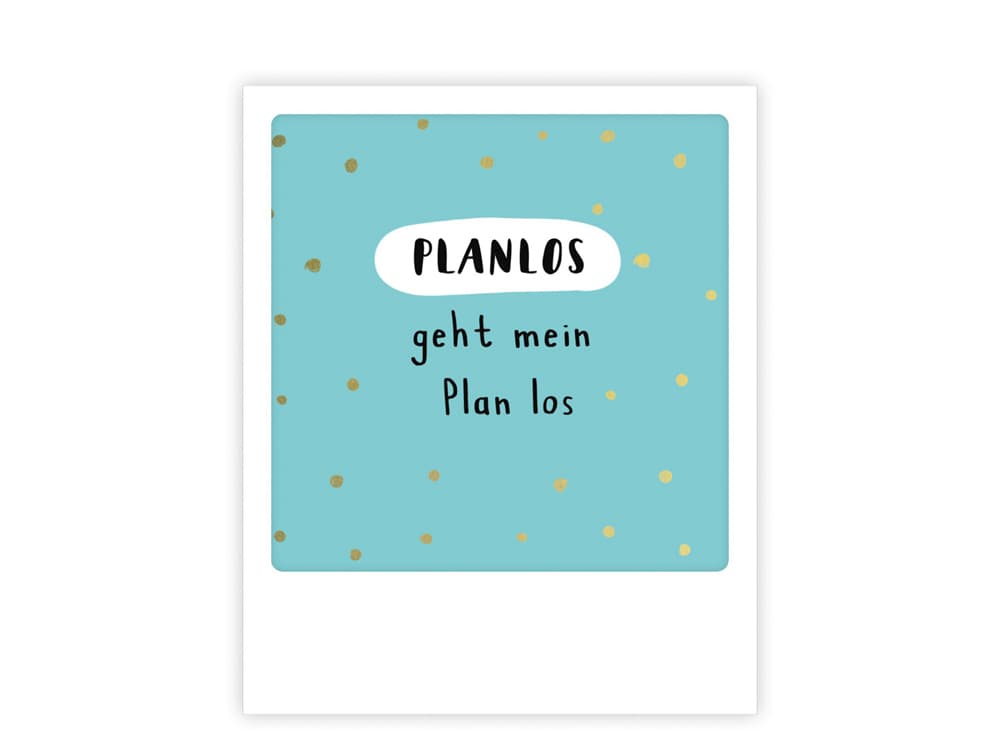 postkarte-polaroid-geschenk-karte-planlos-geht-mein-plan-los