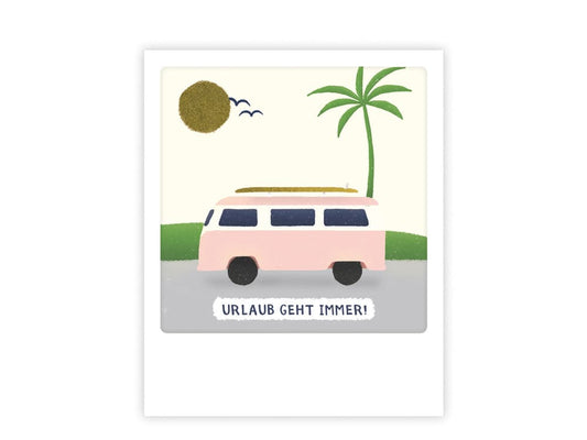 postkarte-polaroid-geschenk-karte-urlaub-geht-immer