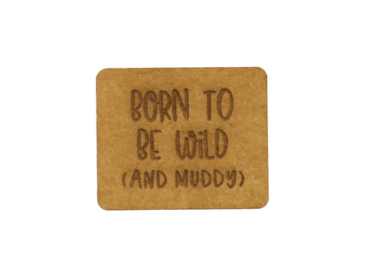 SnaPpap Label - Born to be wild (and muddy)