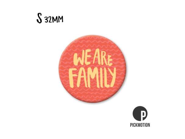 Magnet, Pickmotion - 32 mm - We Are Family